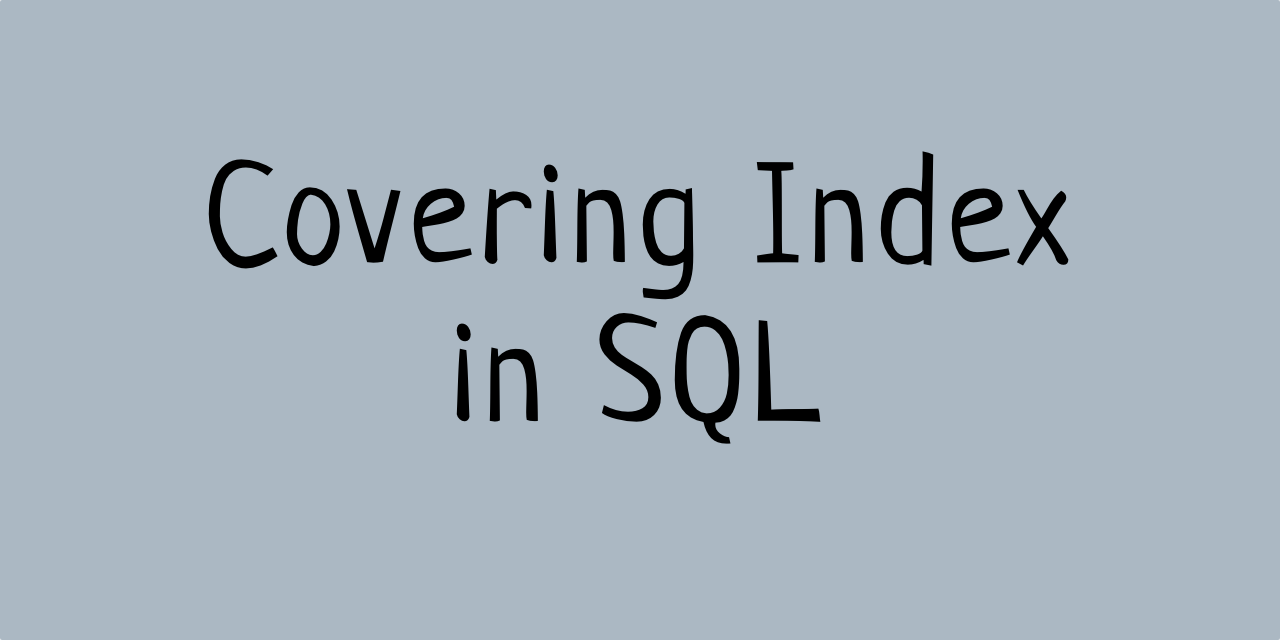 Sql Covering Index Example