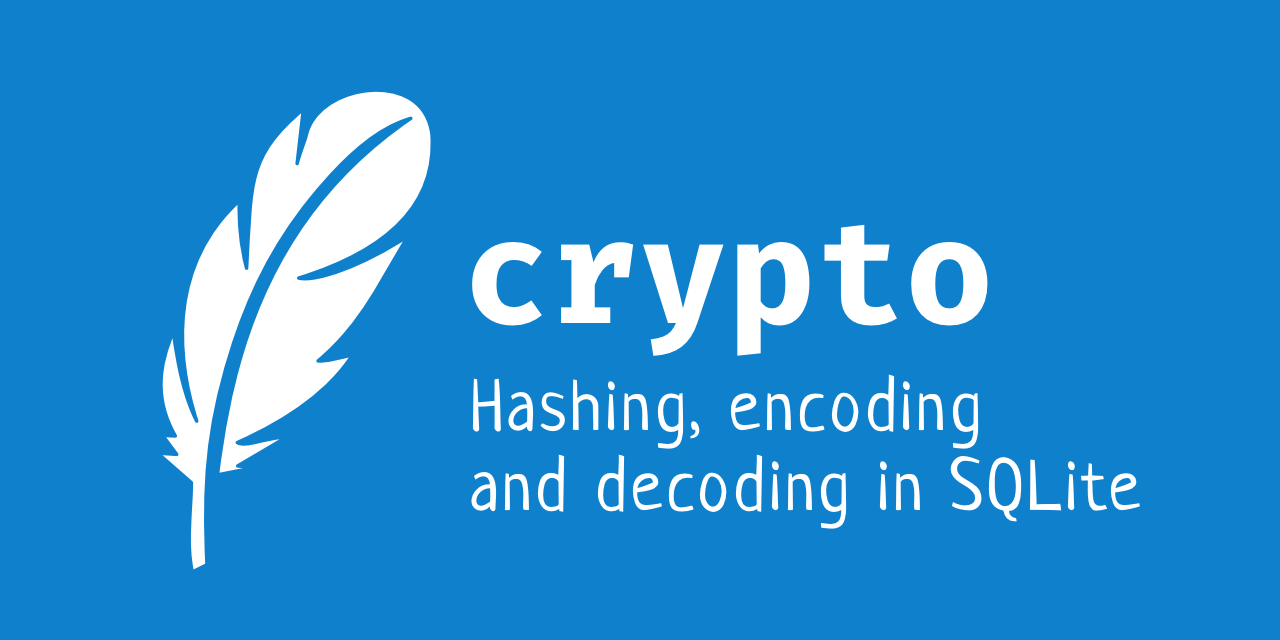 Hashing, encoding and decoding in SQLite